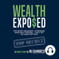 WEALTH EXPO$ED: This Short Argument Made Me a Fortune... Can It Do The Same For You