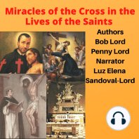 Miracles of the Cross in the Lives of the Saints