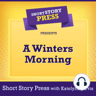 Short Story Press Presents A Winters Morning