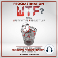 PROCRASTINATION WTF? Are you Wasting Time Frequently?