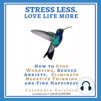 Stress Less. Love Life More