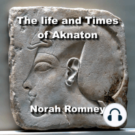 The life and Times of Aknaton