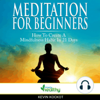 Meditation For Beginners - How To Create A Mindfulness Habit In 21 Days