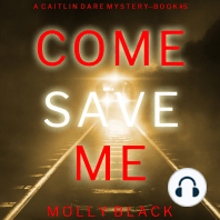 Come Save Me (A Caitlin Dare FBI Suspense Thriller—Book 5)