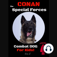 Conan The Special Forces Combat Dog!