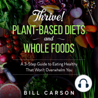 Thrive! Plant-Based Diets and Whole Foods