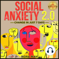 SOCIAL ANXIETY 2.0. Change in Just 7 Days.