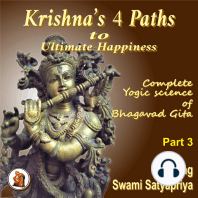 Part 3 of Krishna’s 4 Paths to Ultimate Happiness