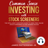 Common Sense Investing With Stock Screeners