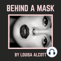 Behind a Mask