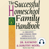 The Successful Homeschool Family Handbook