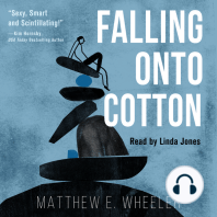 Falling onto Cotton