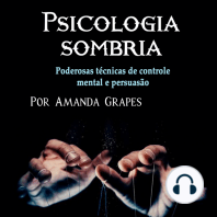 Psicologia sombria: Poderosas técnicas de controle mental e persuasão