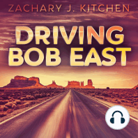 Driving Bob East