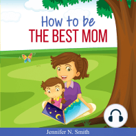 How To Be The Best Mom