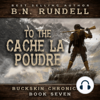 To The Cache La Poudre (Buckskin Chronicles Book 7)