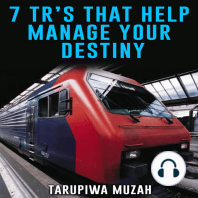 7 Tr's That Help Manage Your Destiny
