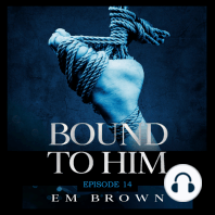 Bound to Him - Episode 14