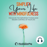 Simplify Your Life with Mindfulness