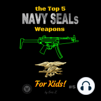 The Top 5 Navy SEALs Weapons for Kids!