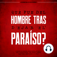 ¿Qué fue del hombre tras dejar el paraíso? ¿Ciencia o Ficción?