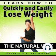Learn How To Quickly and Easily Lose Weight The Natural Way