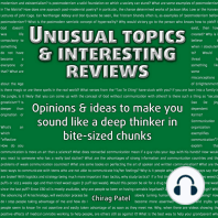 Unusual Topics & Interesting Reviews