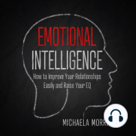 Emotional Intelligence How to improve Your Relationships Easily and Raise Your EQ
