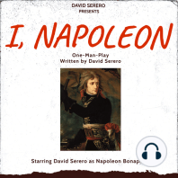 I, Napoleon (Autobiographical One-Man-Play of Napoleon Bonaparte)