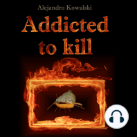 Addicted to Kill