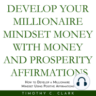 Develop your Millionaire Mindset with money and prosperity affirmations 
