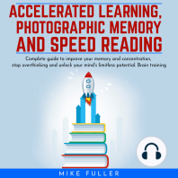 Accelerated learing, Photographic Memory and Speed Reading.