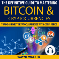 The Definitive Guide To Mastering Bitcoin & Cryptocurrencies