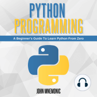PYTHON PROGRAMMING: A Beginner’s Guide To Learn Python From Zero