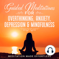 Guided Meditations for Overthinking, Anxiety, Depression & Mindfulness