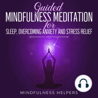 Guided Mindfulness Meditations for Sleep, Overcoming Anxiety and Stress Relief