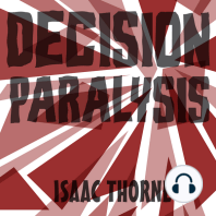Decision Paralysis