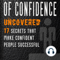 Hidden Secrets of Confidence Uncovered
