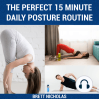 THE PERFECT 15 MINUTE DAILY POSTURE ROUTINE