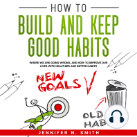 How to Build and Keep Good Habits