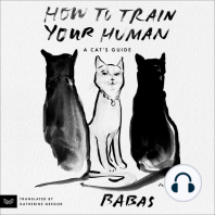 How to Train Your Human: A Cat’s Guide