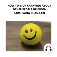 how to stop carrying about other people opinion