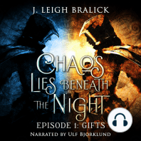 Chaos Lies Beneath the Night, Episode 1