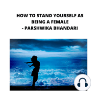 how to stand yourself as being a female