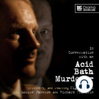 In Conversation with an Acid Bath Murderer