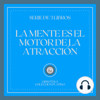 La Mente es el Motor de la Atracción (Serie de 3 Libros)