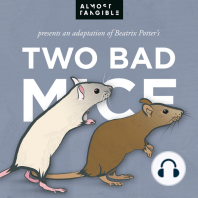 The Tale Of Two Bad Mice