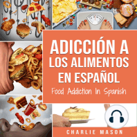 Adicción a los alimentos En español/Food Addiction In Spanish