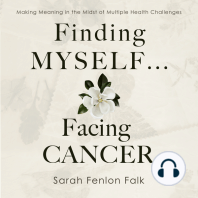 Finding Myself ... Facing Cancer