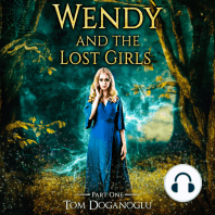 Wendy and the Lost Girls Part One